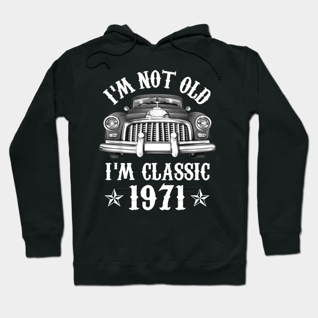 51 Year Old Vintage 1971 Classic Car 51st Birthday Gifts Hoodie by Rinte